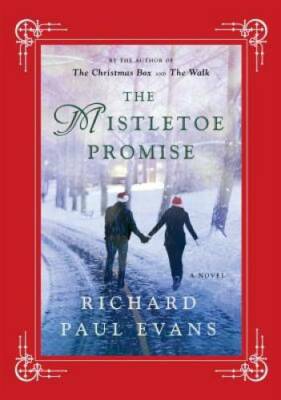 The Mistletoe Promise - Hardcover By Evans, Richard Paul - GOOD