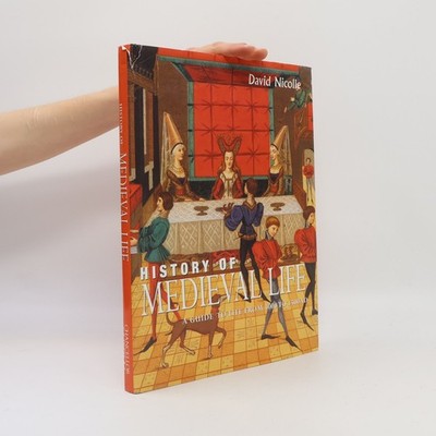 History of Medieval Life: A Guide to Life from 1000 to 1500 AD | David...