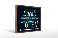 Holzschild Spruch 30X40 Cm LäChle Du Kannst Sie Nicht Alle TöTen Deko Schild