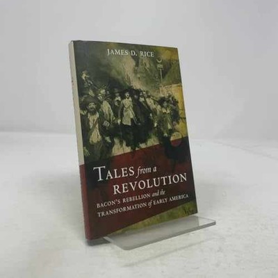 Tales from a Revolution: Bacon's - Hardcover, by Rice James D. - Very Good