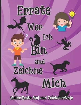 Errate Wer Ich Bin und Zeichne Mich, Meine Erste Mal und Zeichenschule: Ich Kann