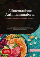 Alimentazione Antinfiammatoria: Dieta Alcalina E Cucina Curativa Italiano Buch