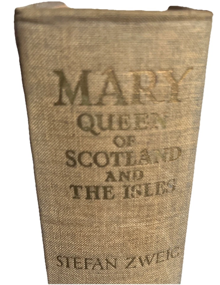Vintage Mary Queen Of Scotland And The Isles By Stefan Zweig 1935 Hardcover - Image 4 of 4