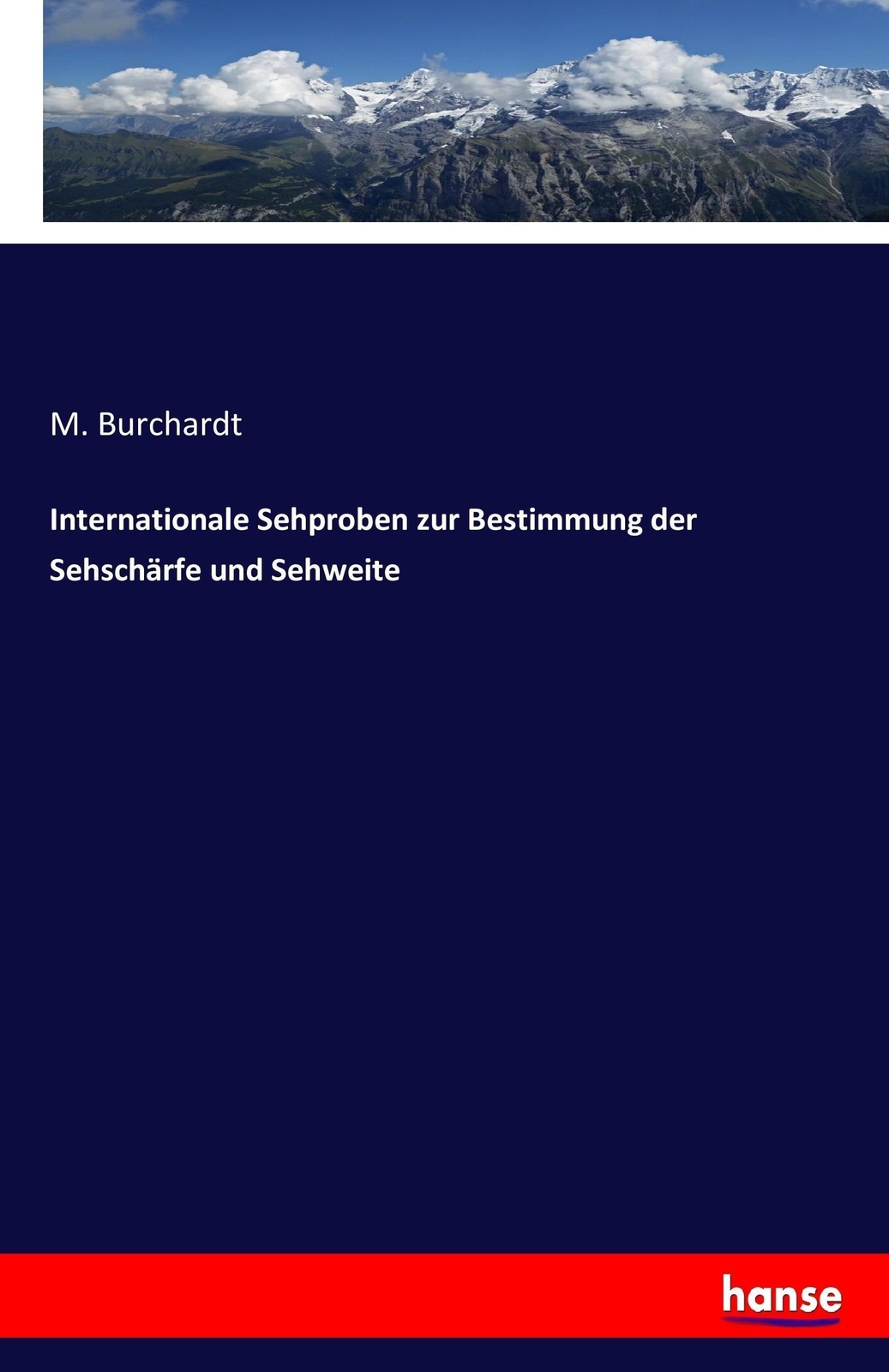 Internationale Sehproben Zur Bestimmung Der Sehschärfe Und Sehweite M.