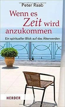 Wenn es Zeit wird anzukommen: Ein spiritueller Blick ... | Livre | état très bon - Photo 1/1