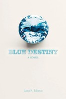 James R. Mesich | Blue Destiny | Taschenbuch | Englisch (2012) | Iuniverse