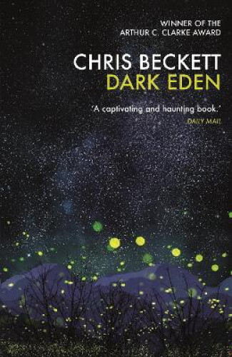 Dark Eden. Chris Beckett by Beckett, Chris