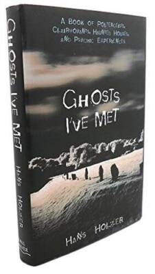 Ghosts I've Met - Hardcover By Holzer, Hans - GOOD