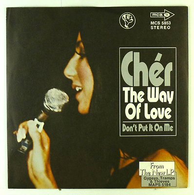 7'' Single - Chér - The Way Of Love / Don't Put It On Me - S1978