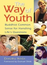 The Way of Youth: Buddhist Common Sense for Handling Life's Ques