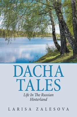 Larisa Zalesova | Dacha Tales | Taschenbuch | Englisch (2020) | AuthorHouse
