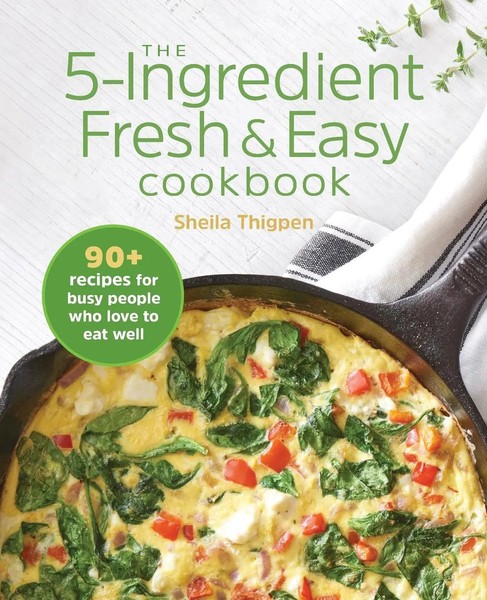 Sheila Thigpen | The 5-Ingredient Fresh & Easy Cookbook | Taschenbuch | Englisch-image