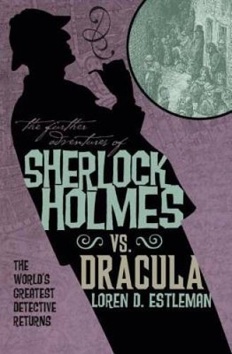 The Further Adventures of Sherlock Holmes: Sherlock Vs. Dracula (Further  - GOOD