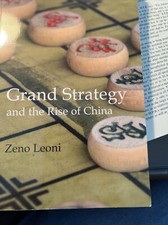 Business with China Ser.: Grand Strategy and the Rise of China : Made in America