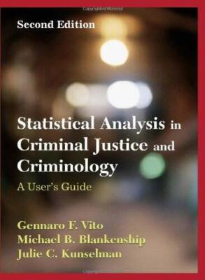 Statistical Analysis in Criminal Justice and Criminology: A User Guide - GOOD