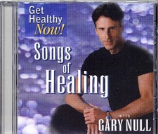GARY NULL MARTY KRYSTALL - Songs Of Healing (get Healthy Now!) - CD - *Mint*