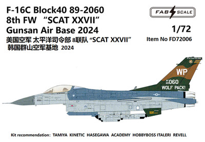 FAB FD72006 1/72 F-16C Block40 89-2060 8th FW ''SCAT XXVII''Gunsan Air Base 2024