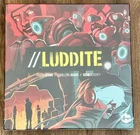 Luddite Kickstarter Edition