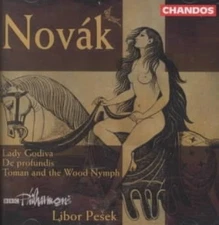 Nov k: Lady Godiva; De profundis; Toman and the Wood Nymph [CD]