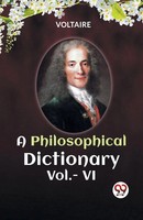 Voltaire | A Philosophical Dictionary Vol.- Vi | Taschenbuch | Englisch (2024)