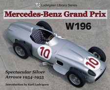 Mercedes W196 Grand Prix Racing Car Book - Fangio, Silver Arrows