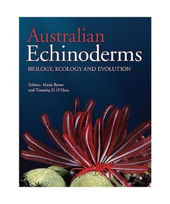 Australian Echinoderms: Biology, Ecology and Evolution