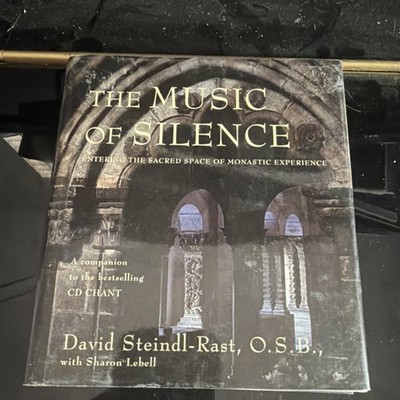 David Steindl-Rast Music of Silence Hardcover 1995 Monasticism Religion