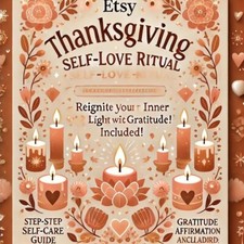 Thanksgiving Self-Love Ritual Reignite Your Inner Light with Gratitude 