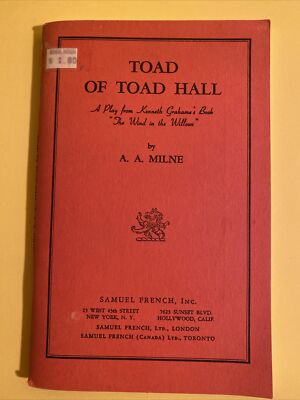 Toad of Toad Hall : a play from Kenneth Grahame's book The wind in the willows