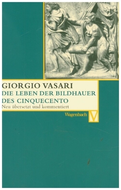 Thumbnail - Das Leben Der Bildhauer Des Cinquecento | Giorgio Vasari | Deutsch |