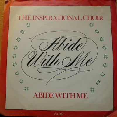 The Inspirational Choir - Abide With Me (7'', Single)