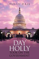 Holly Hail | The Day Holly Took On The Government | Taschenbuch | Englisch