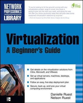 Virtualization, A Beginner's Guide - Ruest, Nelson