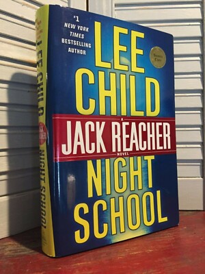 SIGNED / NEW Jack Reacher: NIGHT SCHOOL by Lee Child (2016, Hardcover)