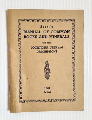 George W. Scott's Manual of Common Rocks and Minerals 1946 Vintage Booklet