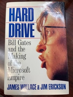 Hard Drive: Bill Gates and the Making of the Microso by Erickson, Jim 0471568864