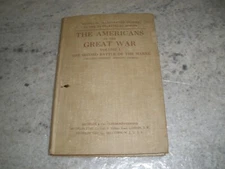 THE AMERICANS IN THE GREAT WAR VOLUME 1 1920 (B72)