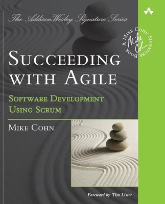 Succeeding with Agile: Software Development Using Scrum Cohn, Mike paperback...