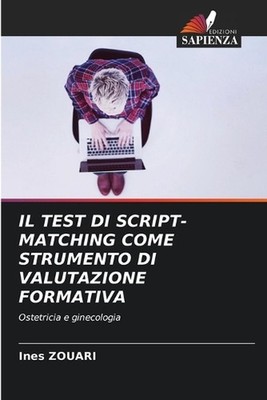 Il Test Di Script-Matching Come Strumento Di Valutazione Formativa by Ines Zouar