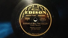 Frank Luther "Barnacle Bill The Sailor" EDISON Electric 20006 - 78
