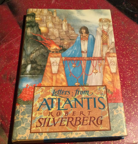Robert Silverberg LETTERS FROM ATLANTIS**TRUE** 1st Edition Hardcover ...