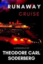 Runaway Cruise by Theodore Carl Soderberg Paperback Book