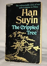 The Crippled Tree (China : Autobiography, History, Boo... by Han Suyin Paperback