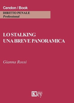 Gianna Rossi Lo stalking. Una breve panoramica (Paperback) (UK IMPORT)