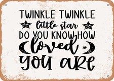 Twinkle Twinkle Little Star Do You Know How Love - Vintage Look Sign