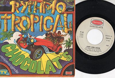 CHOCOLAT'S Disc 45 Runden ITALY Cafe mit Milch + Rythmo Tropical ITALIENISCHER DRUCK