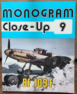 Monogram Close-Up Ser.: Close-up 9 Bf 109F by Thomas H. Hitchcock (1990,...