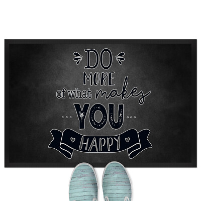 Do more of what makes you happy 18001002137