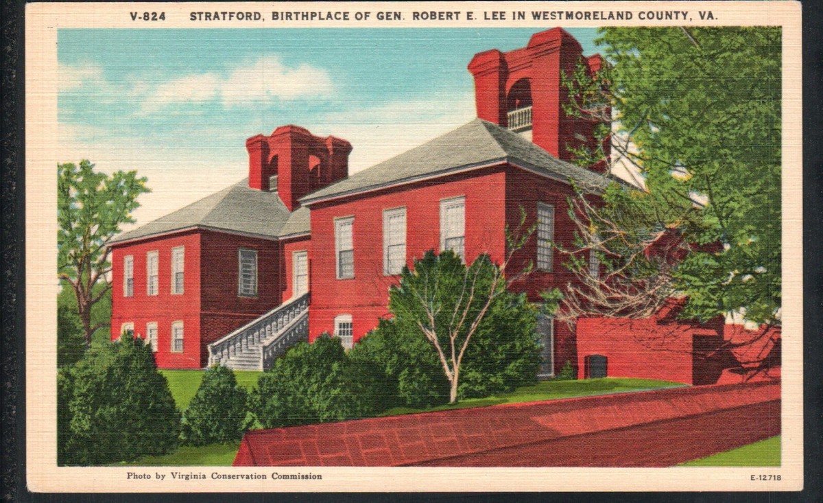 STRATFORD HALL, WESTMORELAND COUNTY VA * R.E. LEE BIRTHPLACE