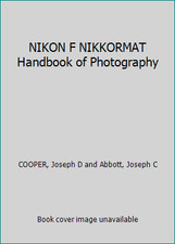 NIKON F NIKKORMAT Handbook of Photography